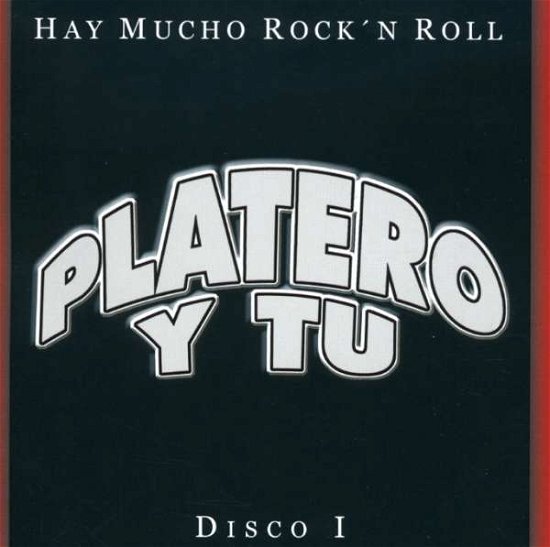 Cover for Platero Y Tu · Hay Mucho Rock'n'roll Grandes (CD) (2003)