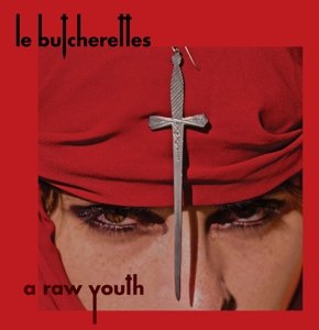Cover for Les Butcherettes · A Raw Youth (CD) (2015)
