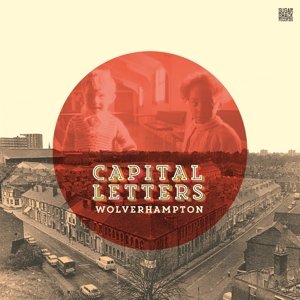 Cover for Capital Letters · Wolverhampton (CD) (2015)