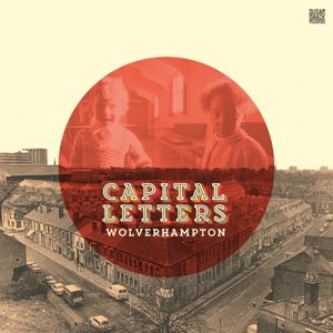 Cover for Capital Letters · Wolverhampton (CD) (2015)