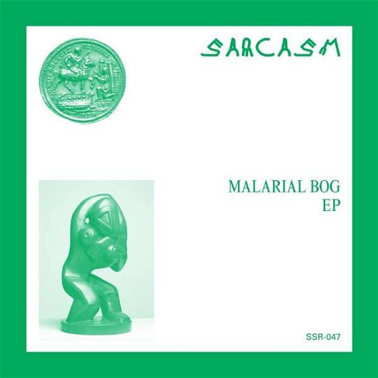 Cover for Sarcasm · Malarial Bog (7&quot;) [EP edition] (2017)