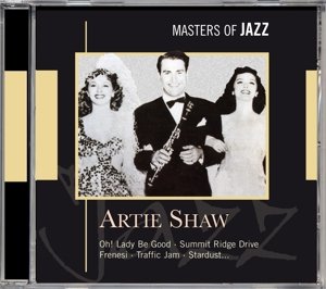 Cover for Shaw Artie · Artie Shaw: Masters of Jazz (CD) (2017)
