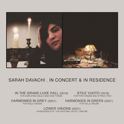 Cover for Sarah Davachi  in Concert &amp; I (CD) (2022)