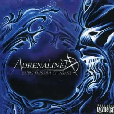 Cover for Adrenaline · Being This Side Of Insane (CD) (2009)