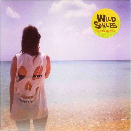 Cover for Wild Smiles · Take Me Away (LP) (2013)