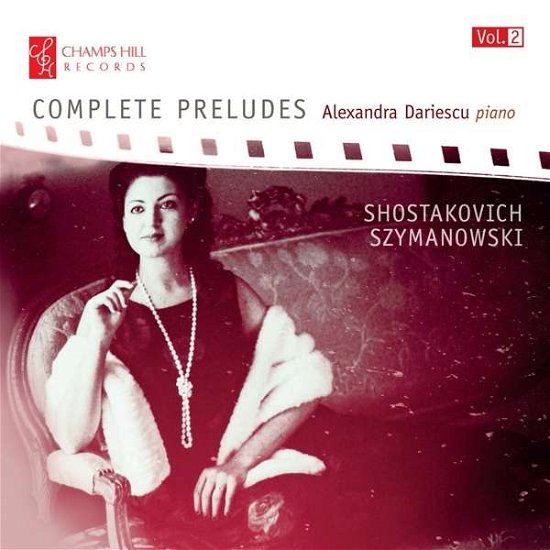 Complete Preludes - Shostakovich / Syzmanowski - Musik - CHAMPS HILL - 5060212591128 - 30 oktober 2015