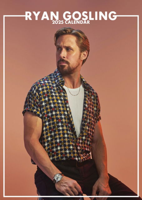 Cover for Ryan Gosling · Ryan Gosling 2025 Calendar (Kalender)