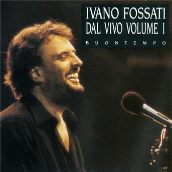 Cover for Fossati Ivano · Buontempo-concerto Vol.1 (CD)