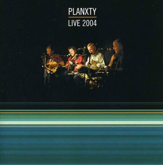 Live 2004 - Planxty - Muzyka - COLUMBIA - 5099751739128 - 28 maja 2004