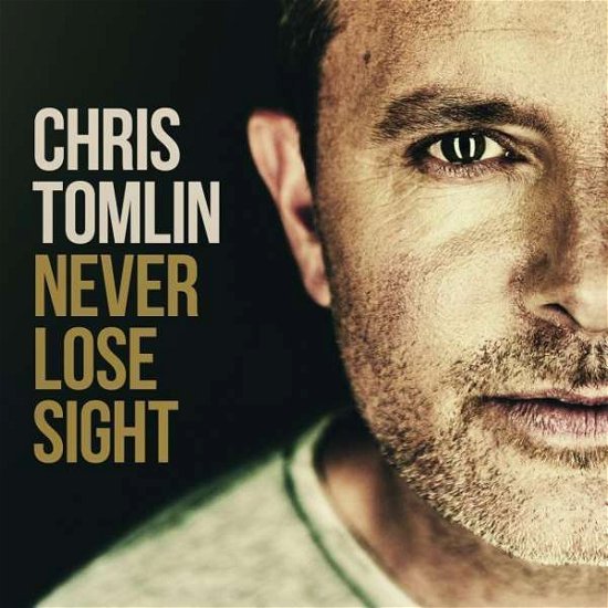 Cover for Chris Tomlin · Chris Tomlin-never Lose Sight (CD) (2016)