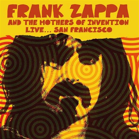 Cover for Frank Zappa &amp; the Mothers of Invention · Live... San Francisco (CD) (2018)
