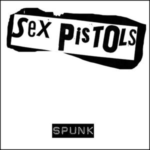 Spunk - Sex Pistols - Music - SANCTUARY RECORDS - 5414939808128 - April 13, 2015