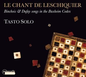 Cover for Binchois / Dufay · Le Chant De L'eschiquier (CD) (2015)