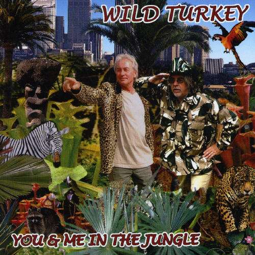 Cover for Wild Turkey · You and Me in the Jungle (CD) (2007)