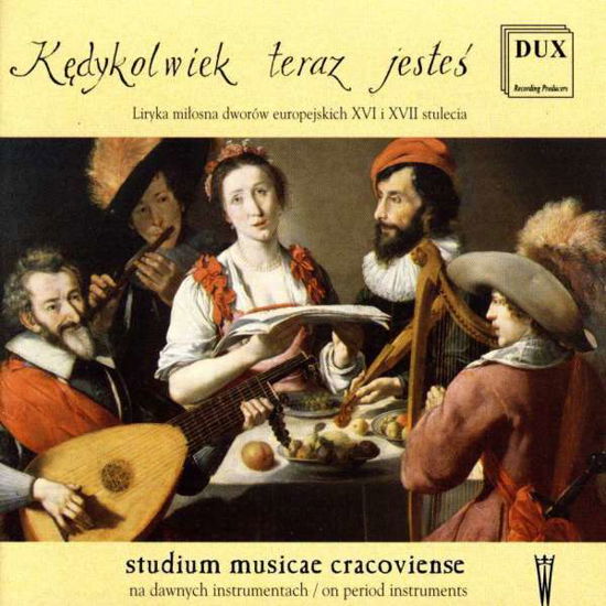 Cover for Negri / Polak / Senfl / Attaingnant / Arbeau · Kedykolwiek Teraz Jestes (CD) (1998)
