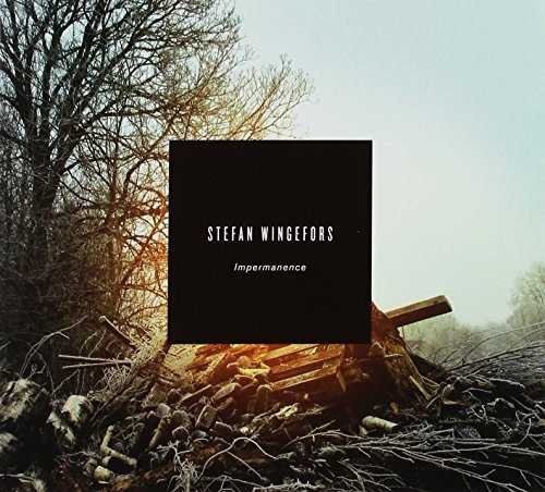 Cover for Wingefors Stefan · Impermanence (CD) (2013)