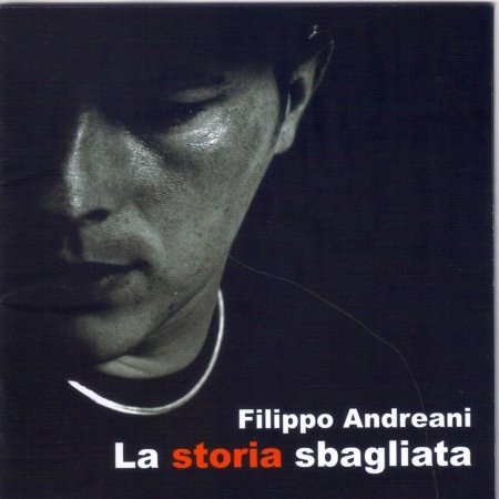 Cover for Andreani Filippo · La Storia Sbagliata (CD)