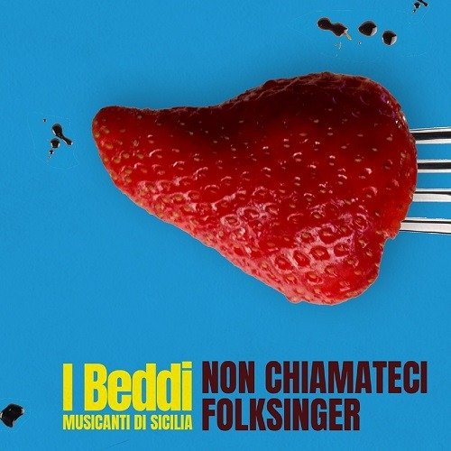 Cover for I Beddi · Non Chiamateci Folksinger (CD) (2021)