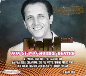 Cover for Bella Gianni · I Grandi Successi: Non Si Puo' Morire Dentro … E Molte Altre (CD) (2013)