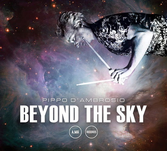 Beyond The Sky - Pippo D Ambrosio - Music - A M A - 8031697403128 - 