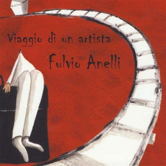 Cover for Fulvio Anelli · Viaggio Di Un Artista (CD) (2008)