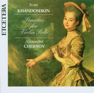 Cover for I. Khandoshkin · Sonats For Violin Solo (CD) (2014)