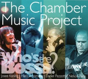 Cover for Who's the Bossa? · Chamber Music Project (CD) (2015)