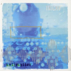 Cover for Tricky · Antimatter (SCD) (2003)