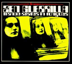 Cover for Zen Guerrilla · Trance States in Tongues (CD) (1999)