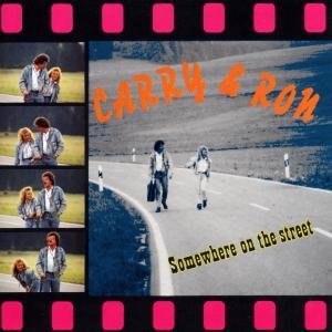 Cover for Carry &amp; Ron · Somewhere on the Street (CD) (1994)