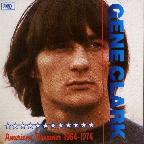 Cover for Gene Clark · American Dreamer 1964-1974 (CD) (2000)