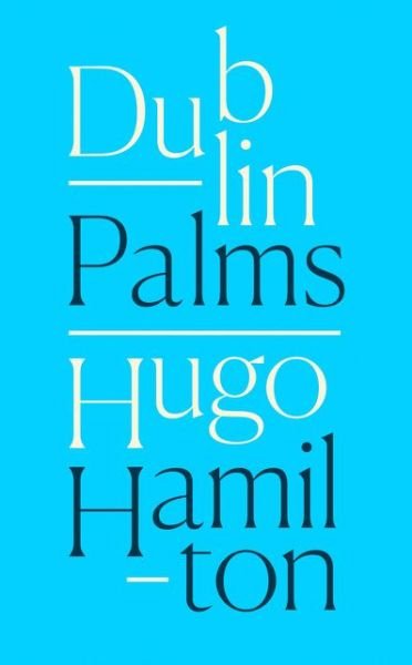 Cover for Hamilton · Dublin Palms (Bog) (2018)