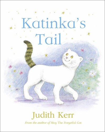 Cover for Judith Kerr · Katinka's Tail (Hardcover bog) (2018)