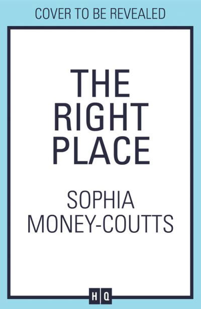 Cover for Sophia Money-Coutts · The Right Place (Paperback Book) (2024)