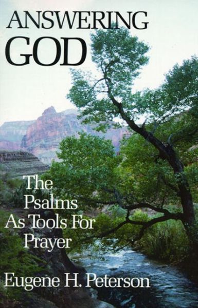 Answering God - Eugene Peterson - Books - HarperCollins Publishers Inc - 9780060665128 - April 26, 1991