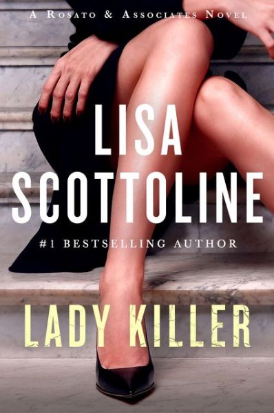 Cover for Lisa Scottoline · Lady Killer: A Rosato &amp; Associates Novel - Rosato &amp; Associates Series (Paperback Book) (2020)