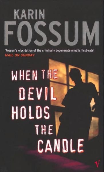 Cover for Karin Fossum · When the Devil Holds the Candle - Inspector Sejer (Pocketbok) (2004)