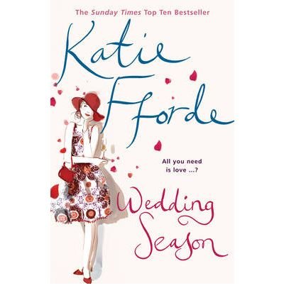 Cover for Katie Fforde · Wedding Season: From the #1 bestselling author of uplifting feel-good fiction (Paperback Bog) (2009)