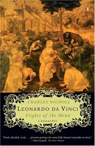 Cover for Charles Nicholl · Leonardo Da Vinci: Flights of the Mind (Paperback Bog) [Reprint edition] (2005)