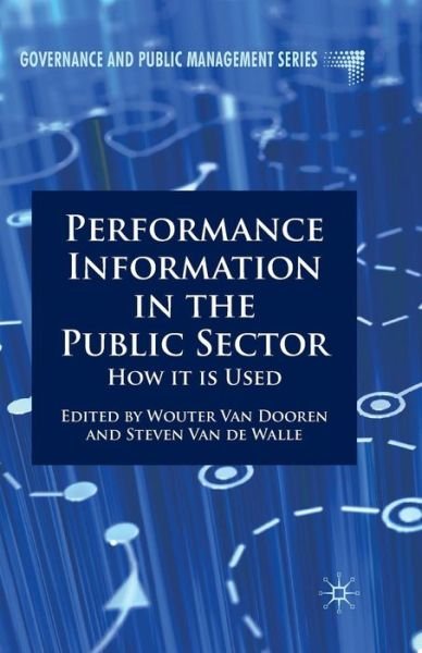 Cover for Wouter Van Dooren · Performance Information in the Public Sector: How it is Used - Governance and Public Management (Paperback Book) (2008)