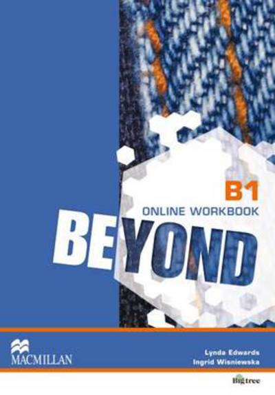 Beyond B1 Online Workbook - Lynda Edwards - Muu - Macmillan Education - 9780230466128 - keskiviikko 14. toukokuuta 2014