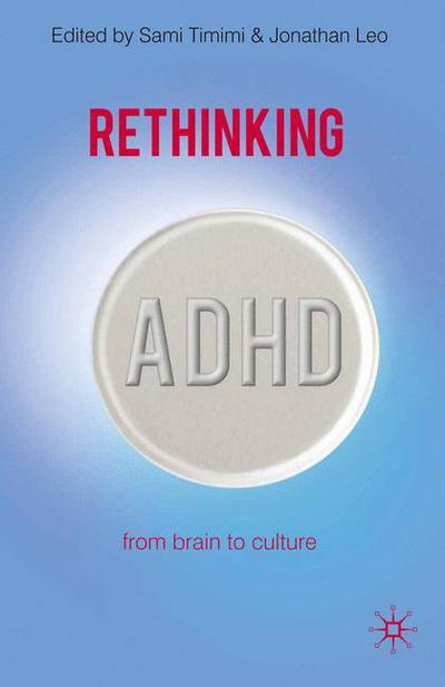 Cover for Sami Timimi · Rethinking ADHD: From Brain to Culture (Paperback Book) (2009)