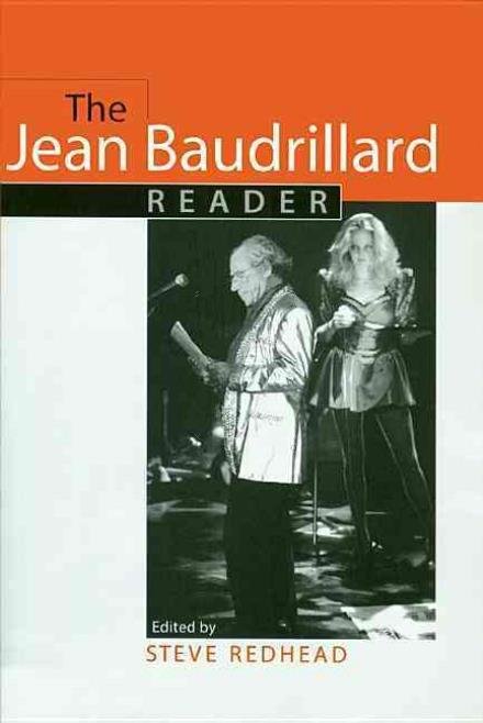 Cover for Jean Baudrillard · The Jean Baudrillard Reader - European Perspectives: A Series in Social Thought and Cultural Criticism (Hardcover bog) (2008)