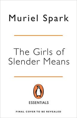 Cover for Muriel Spark · The Girls Of Slender Means (Paperback Bog) (2020)