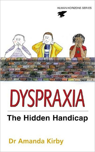 Cover for Amanda Kirby · Dyspraxia: Developmental Co-Ordination Disorder (Pocketbok) [Main edition] (1999)