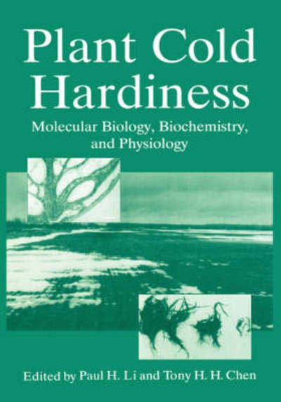 Cover for Li · Plant Cold Hardiness: Molecular Biology, Biochemistry, and Physiology (Innbunden bok) [1997 edition] (1998)