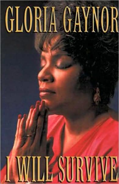 Cover for Gloria Gaynor · I Will Survive: the Book (Paperback Book) (2000)