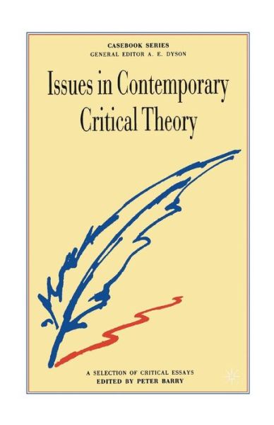 Cover for Peter Barry · Issues in Contemporary Critical Theory: A Selection of Critical Essays - Casebooks Series (Paperback Book) (1987)