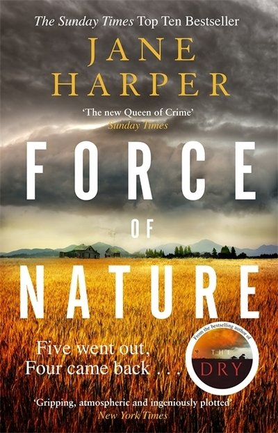 Force of Nature: The Dry 2, starring Eric Bana as Aaron Falk - Jane Harper - Książki - Little, Brown Book Group - 9780349142128 - 28 czerwca 2018