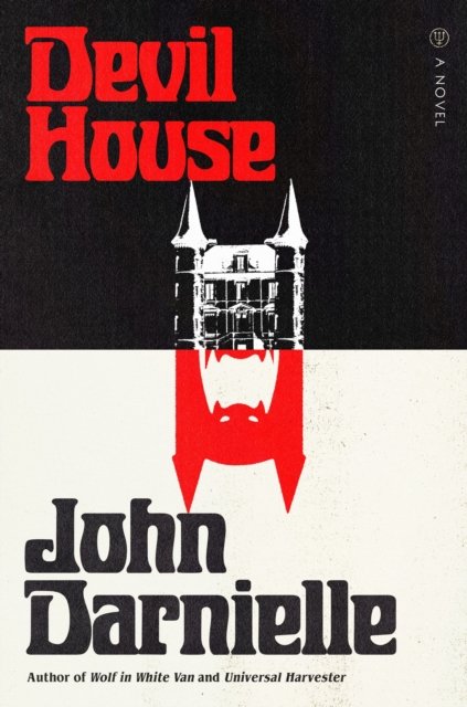 Cover for John Darnielle · Devil House: A Novel (Pocketbok) (2022)